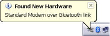 Found New Hardware - Standard Modem over Bluetooth link - taskbar balloon