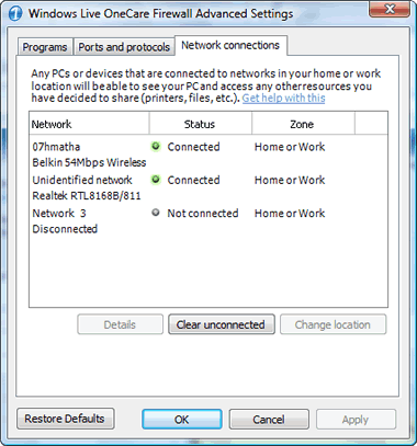 Windows Vista : Windows Live OneCare Advanced Settings : Network connections tab : Home or Work (private) Zone for wireless Internet connection and direct Ethernet connection.