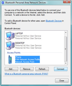 Bluetooth Personal Area Network Devices. To use one of the Bluetooth devices listed below to connect your computer to a network or the Internet, select the device, and then click Connect. Bluetooth devices : Access Points : iPhone - PAN Network Access Profile - Network Access Point