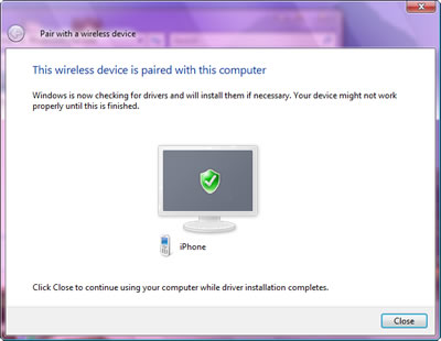 Pair with a wireledd device. This wireless device is paired with this computer. Windows is now checking for drivers and will install them if necessary. Your device might not work properly until this is finished. iPhone. Click Close to continue using your computer while driver installation completes.