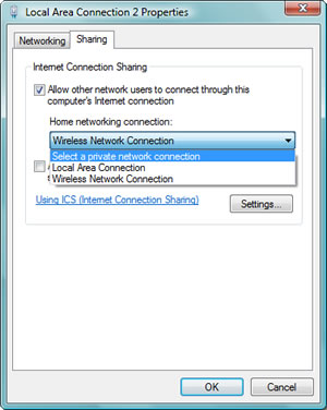 Local Area Connection 2 Properties > Sharing tab : Allow other network users to connect through this computer Internet connection. Home networking connection: Select a private network connection, Local Area Connection, Wireless Network Connection